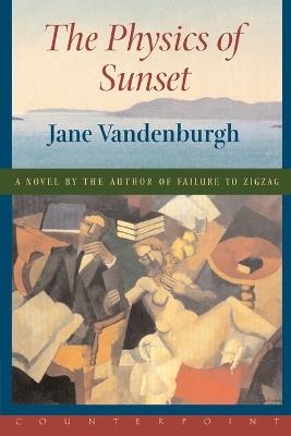 Physics of Sunset - Jane Vandenburgh - cover