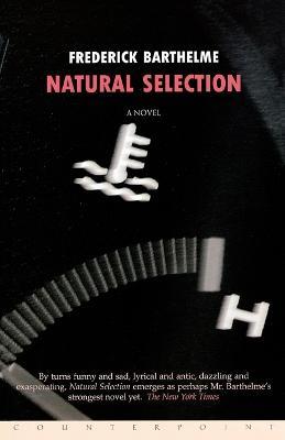 Natural Selection - Frederick Barthelme - cover
