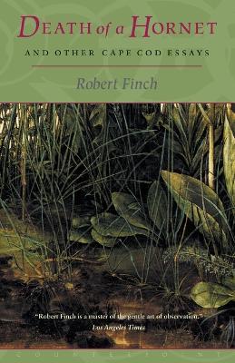 Death Of A Hornet And Other Cape Cod Essays - Robert Finch - cover