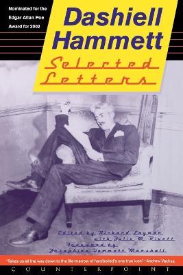 Selected Letters Of Dashiell Hammett: 1921-1960 - Dashiell Hammett - cover