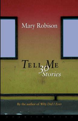 Tell ME 30 Stories - Mary Robison - cover
