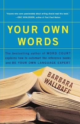 Your Own Words - Barbara Wallraff - cover