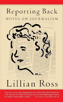 Reporting Back - Lillian Ross - cover