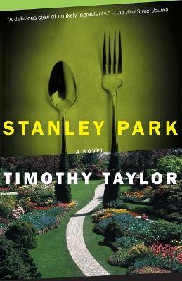 Stanley Park: A Novel - Timothy Taylor - cover