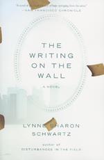 The Writing on the Wall: A Novel