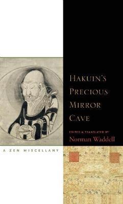 Hakuin's Precious Mirror Cave: A Zen Miscellany - cover