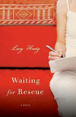 Waiting for Rescue: A Novel - Lucy Honig - cover