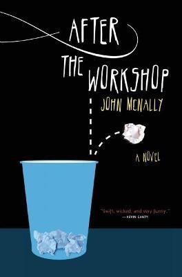 After the Workshop: A Novel - John Mcnally - cover