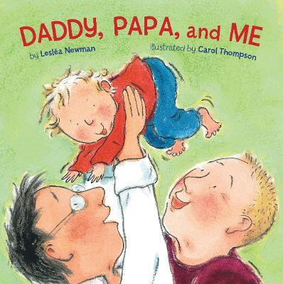 Daddy, Papa, and Me - Leslea Newman - cover