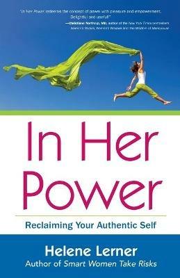 In Her Power: Reclaiming Your Authentic Self - Helene Lerner - cover