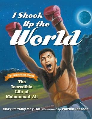 I Shook Up the World, 20th Anniversary Edition - Maryum May May Ali - cover