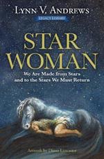 Star Woman: We are Made from Stars and to the Stars We Must Return