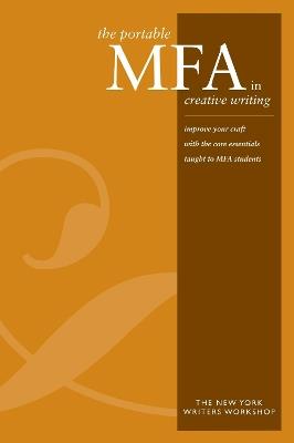 The Portable MFA in Creative Writing - New York Writers Workshop - cover