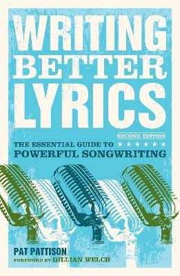Writing Better Lyrics - Pat Pattison - cover