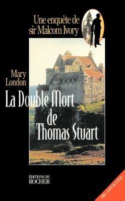 La Double Mort de Thomas Stuart - Mary London - cover
