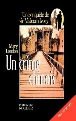 Un Crime Chinois - Mary London - cover