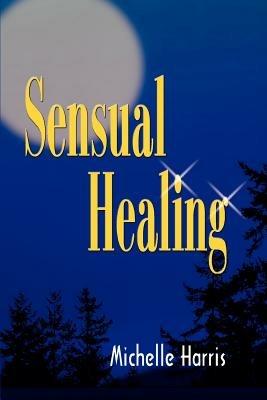 Sensual Healing - Michelle Harris - cover