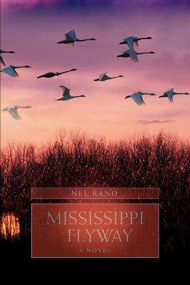 Mississippi Flyway - Nel Rand - cover