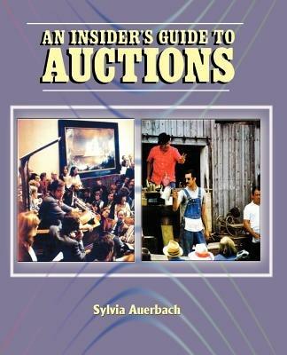 The Insider's Guide to Auctions - Sylvia Auerbach - cover