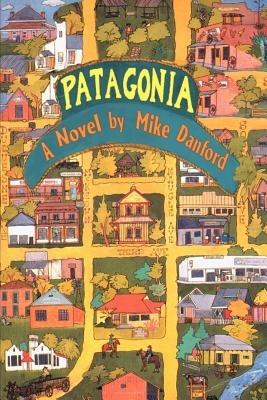 Patagonia - Mike Danford - cover