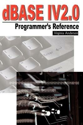 dBASE IV 2.0 Programmer's Reference - Virginia Andersen - cover