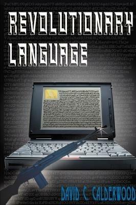 Revolutionary Language - David C Calderwood - cover