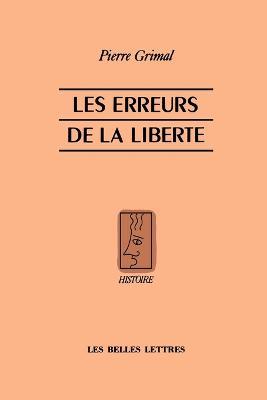 Les Erreurs de la Liberte - Pierre Grimal - cover