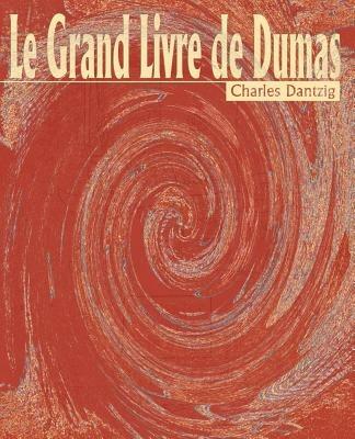 Le Grand Livre de Dumas - Charles Dantzig - cover