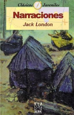 Narraciones - Jack London - cover