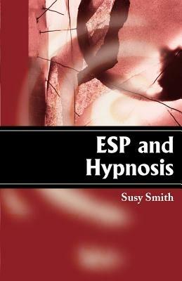 ESP and Hypnosis - Susy Smith - cover