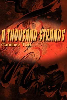 A Thousand Strands - Candace Toft - cover