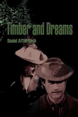 Timber and Dreams - Daniel Afflerbach - cover