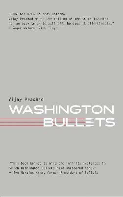 Washington Bullets - Vijay Prashad - cover
