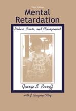 Mental Retardation: Nature, Cause, and Management
