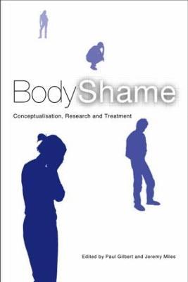 Body Shame: Conceptualisation, Research and Treatment - cover