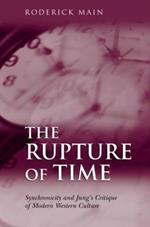 The Rupture of Time: Synchronicity and Jung's Critique of Modern Western Culture