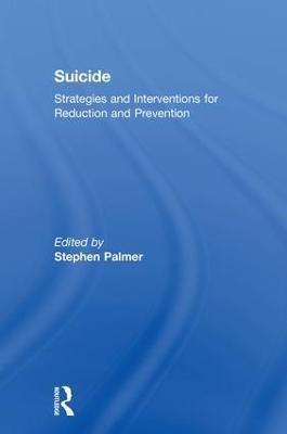 Suicide: Strategies and Interventions for Reduction and Prevention - cover