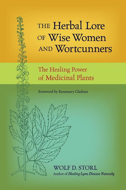 The Herbal Lore of Wise Women and Wortcunners