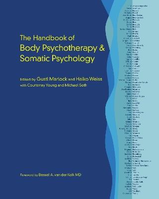 The Handbook of Body Psychotherapy and Somatic Psychology - cover