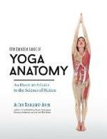Concise Book of Yoga Anatomy: An Illustrated Guide to the Science of Motion