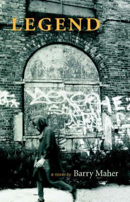 Legend: A Novel - Barry Maher - cover