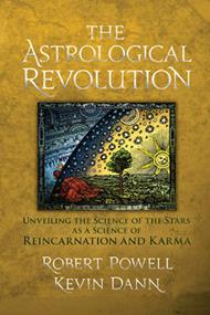 The Astrological Revolution: Unveiling the Science of the Stars as a Science of Reincarnation and Karma