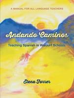 Andando Caminos: Teaching Spanish in Waldorf Schools