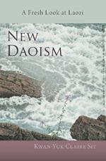 New Daoism: A Fresh Look at Laozi