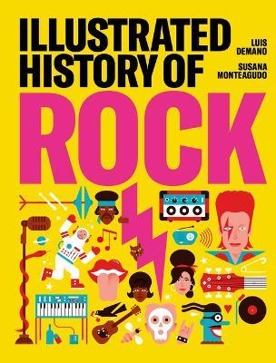 Illustrated History of Rock - Susana Monteagudo,Luis Demano - cover