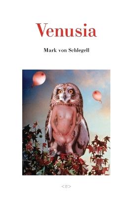 Venusia - Mark von Schlegell - cover