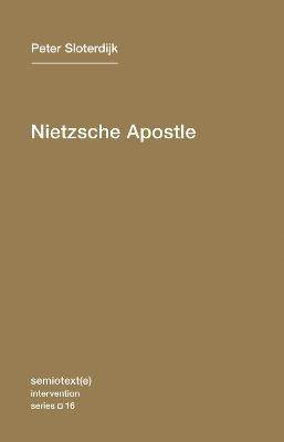 Nietzsche Apostle - Peter Sloterdijk - cover