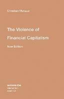 The Violence of Financial Capitalism - Christian Marazzi - cover