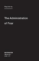 The Administration of Fear - Paul Virilio - cover