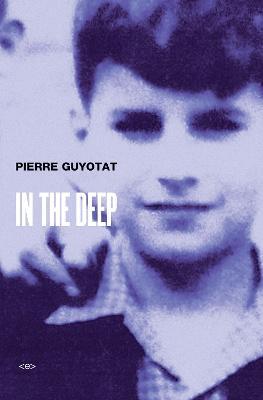 In the Deep - Pierre Guyotat - cover